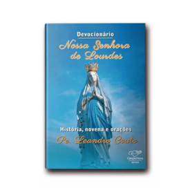 Devocionário Nossa Senhora de Lourdes - História, Novena e Orações