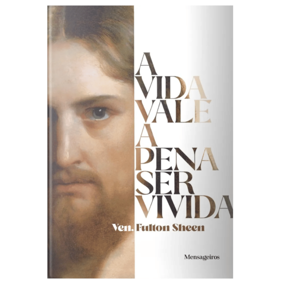 Livro A Vida Vale a Pena ser Vivida - Retiro Quaresmal - Fulton Sheen