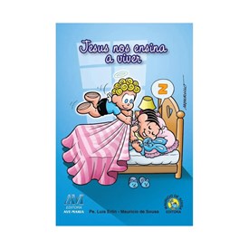 Livro Infantil Jesus Nos Ensina a Viver - Turma da Mônica